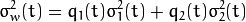\sigma_w^2(t) = q_1(t)\sigma_1^2(t)+q_2(t)\sigma_2^2(t)